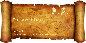Mutsch Piusz névjegykártya